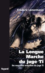 Télécharger le livre :  La Longue Marche du juge Ti