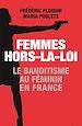 Télécharger le livre :  Femmes hors-la-loi