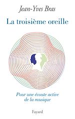 Télécharger le livre :  La Troisième oreille