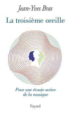 Télécharger le livre :  La Troisième oreille