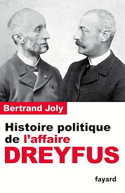 Télécharger le livre :  Histoire politique de l'affaire Dreyfus