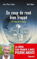 Télécharger le livre :  Un coup de rosé bien frappé