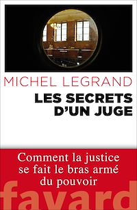 Téléchargez le livre :  Les Secrets d'un juge