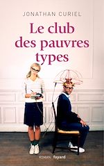 Download this eBook Le Club des pauvres types