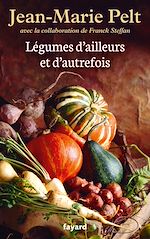 Download this eBook Légumes d'ailleurs et d'autrefois