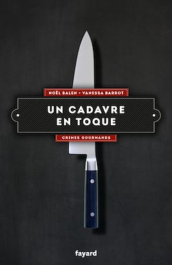 Télécharger le livre :  Un cadavre en toque