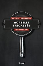 Télécharger le livre :  Mortelle fricassée - Vol. 4