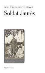 Télécharger le livre :  Soldat Jaurès