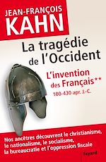 Download this eBook L'Invention des français 2 La tragédie de l'Occident