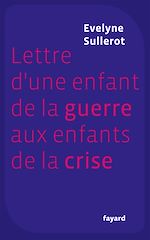 Download this eBook Lettre d'une enfant de la guerre aux enfants de la crise