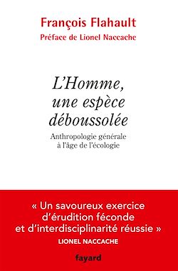 Télécharger le livre :  L'Homme, une espèce déboussolée. Anthropologie générale à l'âge de l'écologie