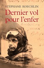 Télécharger le livre :  Dernier vol pour l'enfer