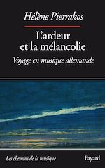Télécharger le livre :  L'ardeur et la mélancolie