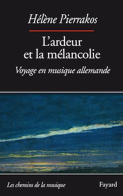 Télécharger le livre :  L'ardeur et la mélancolie