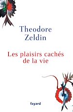 Download this eBook Les plaisirs cachés de la vie