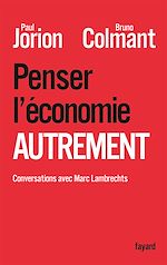 Télécharger le livre :  Penser l'économie autrement