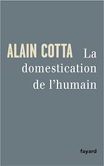 Download this eBook La Domestication de l'humain