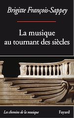 Télécharger le livre :  La musique au tournant des siècles