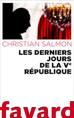 Download this eBook Les Derniers Jours de la Ve République