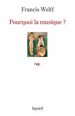 Télécharger le livre :  Pourquoi la musique ?