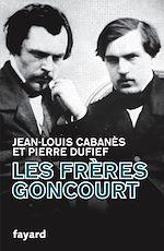 Télécharger le livre :  Les Frères Goncourt