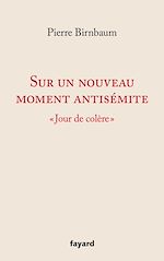Télécharger le livre :  Sur un nouveau moment antisémite
