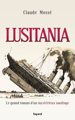 Lusitania | Mosse, Claude. Auteur