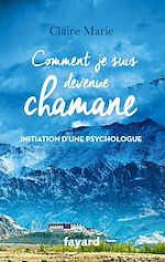 Download this eBook Comment je suis devenue chamane