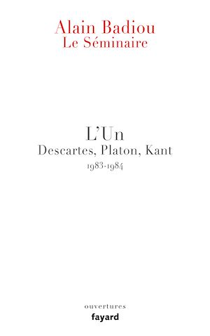 LE SEMINAIRE - L'UN - DESCARTES, PLATON, KANT (1983-1984)