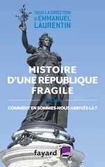 Télécharger le livre :  Histoire d'une République fragile (1905-2015)