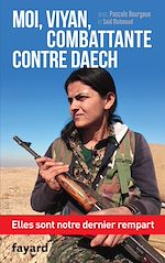 Download this eBook Moi, Viyan, combattante contre Daech