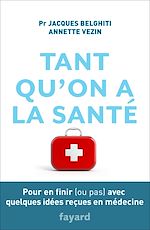 Download this eBook Tant qu'on a la santé
