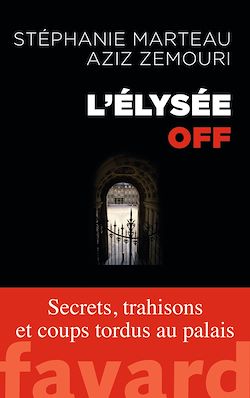 Télécharger le livre :  L'Élysée off