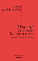 Télécharger le livre :  Dracula ou la croisade des temps modernes