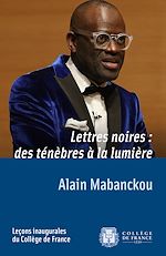 Télécharger le livre :  Lettres noires : des ténèbres à la lumière