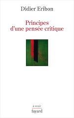 Télécharger le livre :  Principes d'une pensée critique