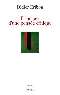 Télécharger le livre :  Principes d'une pensée critique
