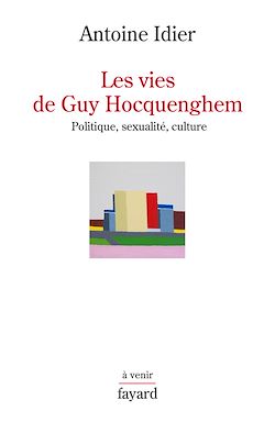 Télécharger le livre :  Les vies de Guy Hocquenghem