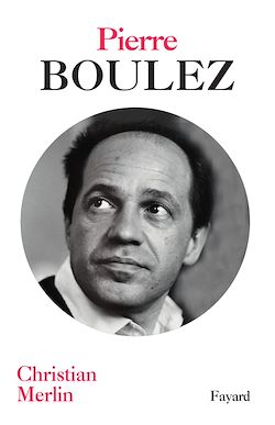 Télécharger le livre :  Pierre Boulez