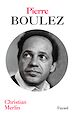 Télécharger le livre :  Pierre Boulez