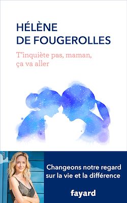 Télécharger le livre :  T'inquiète pas , maman, ça va aller