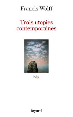 Télécharger le livre :  Trois utopies contemporaines