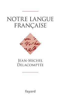 Télécharger le livre :  Notre langue française