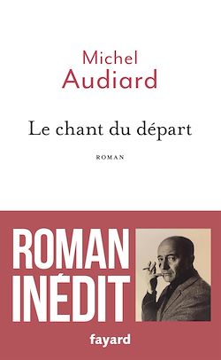 Télécharger le livre :  Le chant du départ