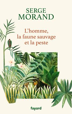 Télécharger le livre :  L'homme, la faune sauvage et la peste