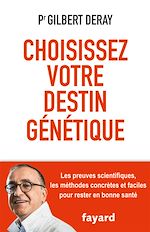Download this eBook Choisissez votre destin génétique