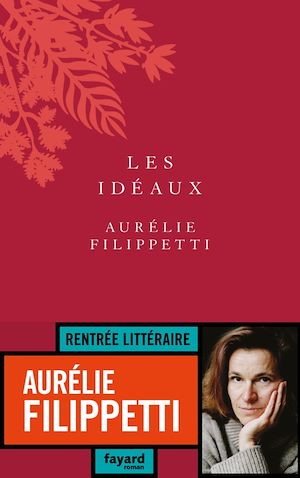 Les idéaux | Filippetti, Aurélie. Auteur