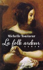 Télécharger le livre :  La folle ardeur