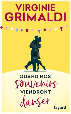 Télécharger le livre :  Quand nos souvenirs viendront danser