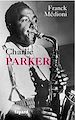 Télécharger le livre :  Charlie Parker